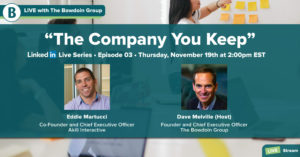 LinkedIn Live Series - The Company We Keep - Eddie Martucci